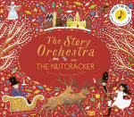 The Story Orchestra: The Nutcracker: Press the note to hear Tchaikovskys music