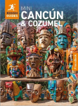 Rough Guides Mini Cancun and Cozumel: Travel Guide with eBook: 2026-2027 | Insider Tips | Must-See Sights | Maps & Itineraries | Covers: Cancun, Cozumel, Isla Mujeres and more