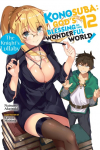 Konosuba: Gods Blessing on This Wonderful World!, Vol. 12 (Light Novel): The Knights Lullaby Volume 12