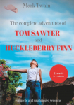 The Complete Adventures of Tom Sawyer and Huckleberry Finn: Two Novels in One Volume