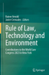 Rule of Law, Technology and Environment: Contributions to the World Law Congress 2023 in New York