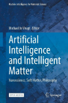 Artificial Intelligence and Intelligent Matter: Nanoscience, Soft Matter, Philosophy