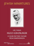 Hugo G&uuml;nzburger: A Cigar Factory Owner from Emmendingen