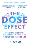 The DOSE Effect: Everyday Habits to Balance Your Brain for a Healthier, Happier Life