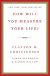 How Will You Measure Your Life?