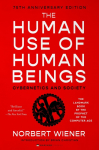 The Human Use of Human Beings: Cybernetics and Society
