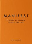 Manifest: 7 Steps to Living your best Life