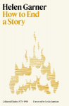 How to End a Story: Collected Diaries, 1978-1998