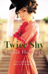 Twice Shy: The must-read new enemies-to-lovers Regency romance from the author of Kingscastle