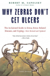 Why Zebras Dont Get Ulcers (Revised and Updated)