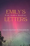 Emily's Letters: Living and Loving between this World and the Next