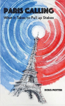 PARIS CALLING: What it Takes to Pull up Stakes