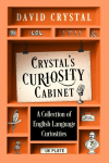 Crystals Curiosity Cabinet: An English Language Miscellany