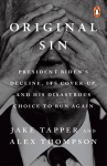 Original Sin: President Biden's decline, its cover-up, and his disastrous choice to run again