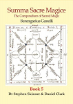 Summa Sacre Magice - Book 5: Compendium of Sacred Magic
