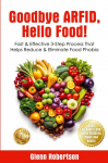 Goodbye ARFID, Hello Food!: Fast & Effective 3-Step Process That Helps Reduce & Eliminate Food Phobia