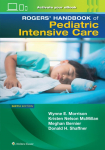 Rogers Manual of Pediatric Intensive Care