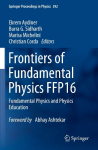 Frontiers of Fundamental Physics FFP16: Fundamental Physics and Physics Education