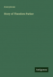 Story of Theodore Parker