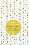 Gedichte: Ausgew&auml;hlt von Joyce Carol Oates. Zweisprachige Ausgabe