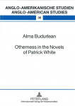 Otherness in the Novels of Patrick White