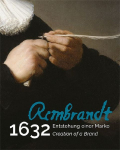 Rembrandt 1632: Entstehung einer Marke / Creation of a Brand