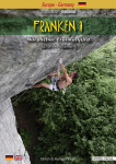 Franken. / Franken 1: Kletterf&uuml;hrer &iquest; Guidebook N&ouml;rdlicher Frankenjura / Kletterf&uuml;hrer &iquest; Guidebook N&ouml;rdlicher Frankenjura Band 1 &iquest; Volume 1