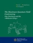 The Maximum Quantum Yield Controversy: Otto Warburg and the "Midwest-Gang"