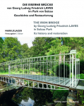 Die Eiserne Br&uuml;cke von Georg Ludwig Friedrich Laves im Park von Salzau: Geschichte und Restaurierung