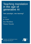 Teaching translation in the age of generative AI : New paradigm, new learning?