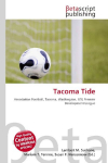 Tacoma Tide: Association Football, Tacoma, Washington, USL Premier Development League