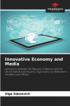 Innovative Economy and Media: Interaction between the Republic of Belarus and the World Intellectual Property Organization as Reflected in the Belarusian Media