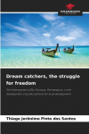 Dream catchers, the struggle for freedom: The fisherwomen of Rio Formoso, Pernambuco, in the development of public policies for local development
