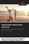KNOWLEDGE PERCEPTION ANALYSIS: ON HEALTHY AGING OF USERS OF THE USPN BUENA VISTA RIO NUEVO 3RA AND GUINEO 2DA