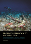 From Golden Rock to Historic Gem