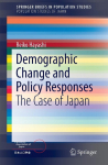 Demographic Change and Policy Responses: The Case of Japan