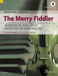 The Merry Fiddler: 16 Pieces in Irish Style. Violine und Klavier. Ausgabe mit Online-Audiodatei.
