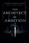 The Architect Of Ambition