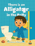 There Is an Alligator in the Potty