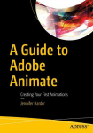 A Guide to Adobe Animate: Creating Your First Animations