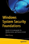 Windows System Security Foundations: Hands-On Fundamentals for Identity, Access, and Process Control