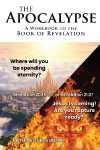 The Apocalypse: A Workbook to the Book of Revelation