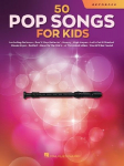 50 Pop Songs for Kids Recorder Sheet Music Songbook Easy Songs for Young Players Includes Believer, Dance Monkey, Happy, High Hopes, Let It Be, Perfect, We Will Rock You and More