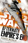 Star Wars: Aftermath: Empires End: Book Three of the Aftermath Trilogy
