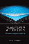 The Marketplace of Attention: How Audiences Take Shape in a Digital Age