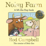 Noisy Farm: A lift-the-flap book from the creator of Dear Zoo