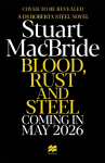 Blood, Rust and Steel