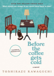 Before the Coffee Gets Cold: A Novel