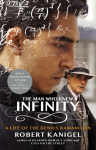 The Man Who Knew Infinity. Film Tie-In: A Life of the Genius Ramanujan