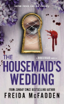 The Housemaids Wedding: A Short Story in the Globally Acclaimed Housemaid Series